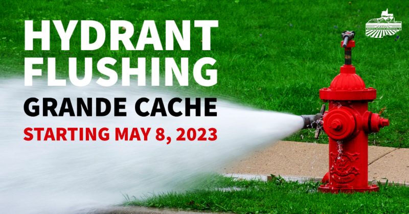 Notice: Hydrant Flushing Grande Cache – Municipal District of Greenview