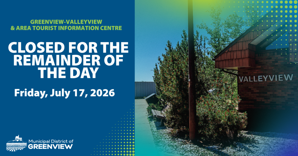 Closure of Greenview Valleyview & Area Tourist Information Centre (1)